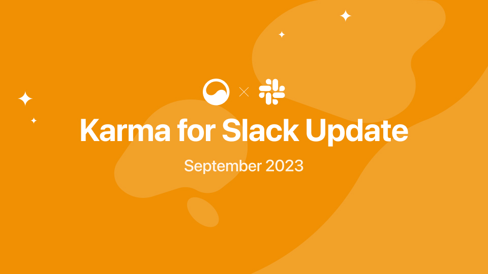 Karma Bot's September Update: Empowering Recognition and Streamlining Processes